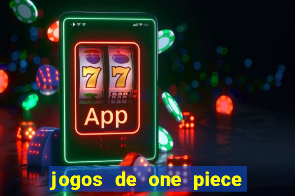 jogos de one piece para celular