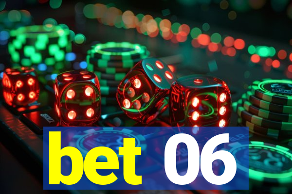 bet 06