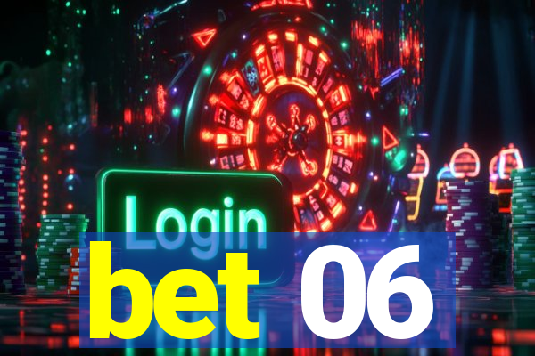 bet 06