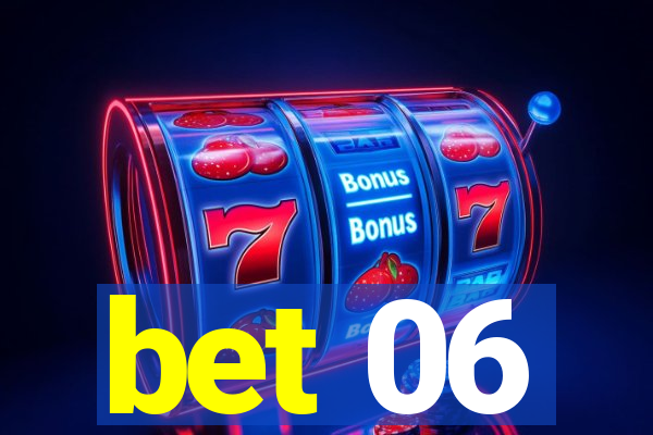 bet 06