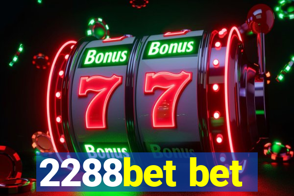 2288bet bet