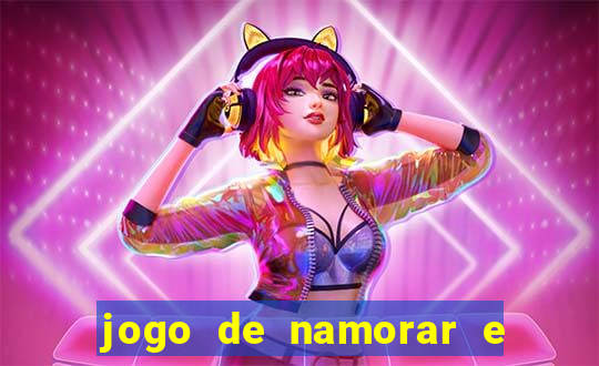 jogo de namorar e fazer filho