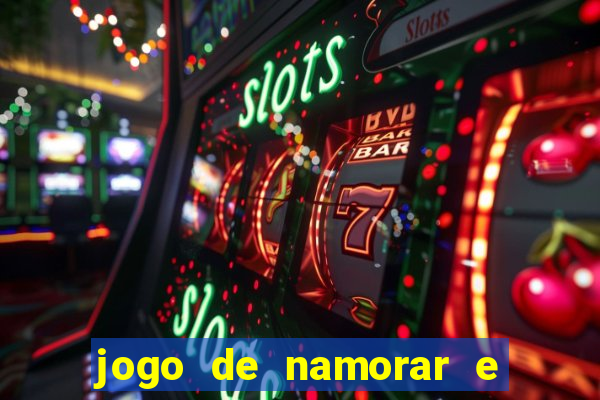 jogo de namorar e fazer filho