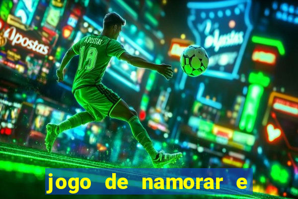 jogo de namorar e fazer filho