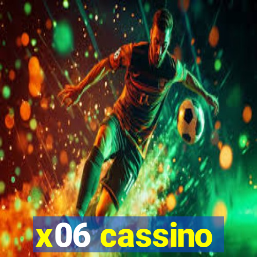 x06 cassino