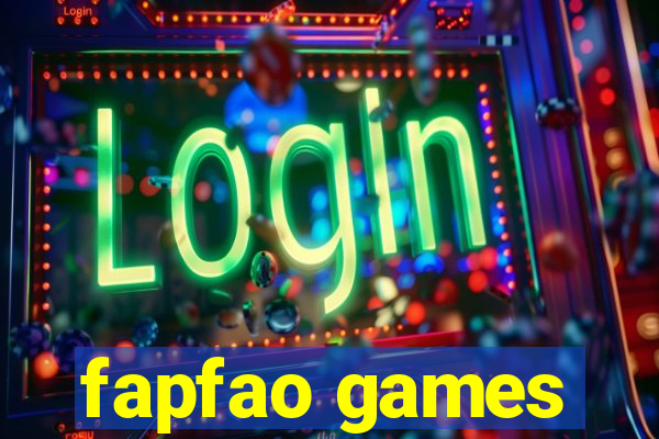 fapfao games