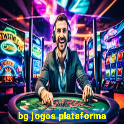 bg jogos plataforma