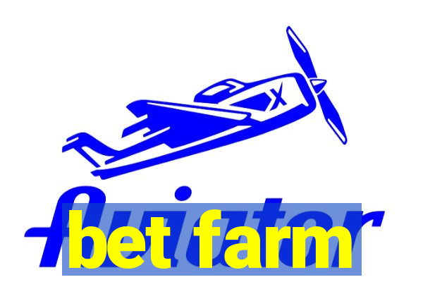 bet farm