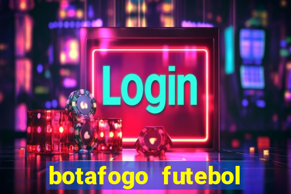 botafogo futebol play hd