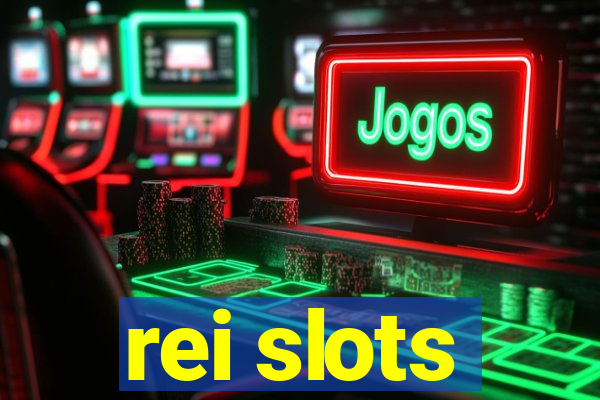 rei slots