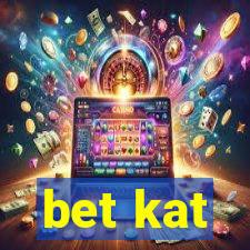 bet kat