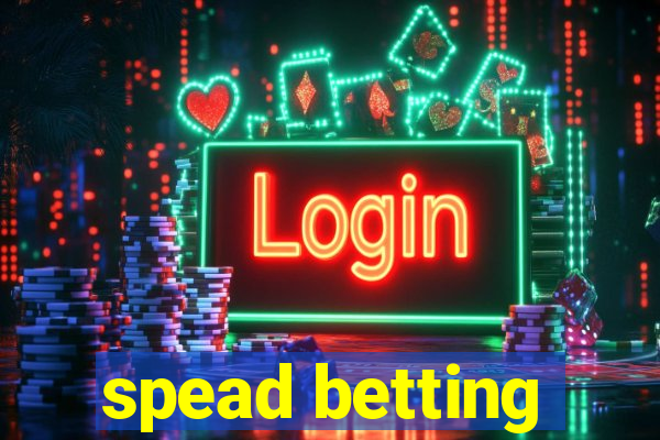 spead betting