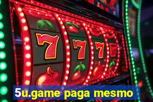 5u.game paga mesmo