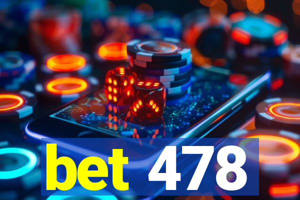 bet 478