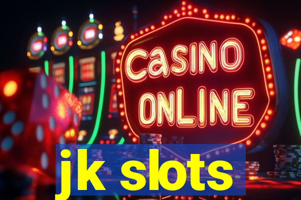 jk slots