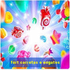 fort carretas e engates