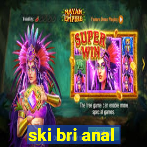 ski bri anal