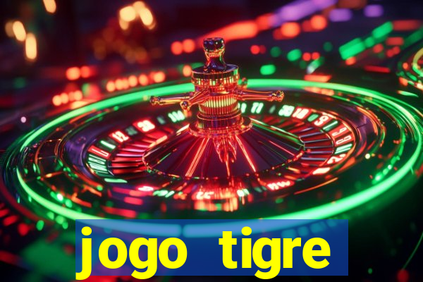 jogo tigre plataforma nova