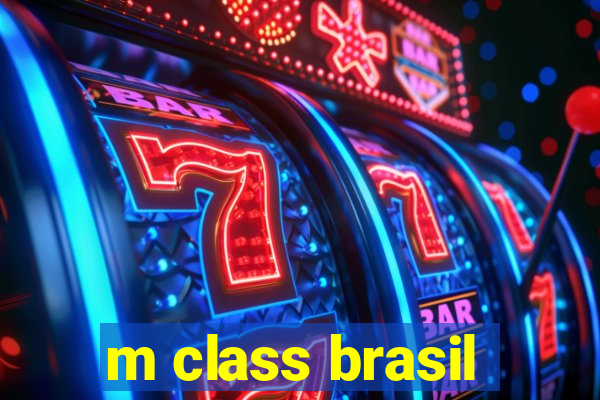 m class brasil