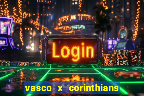 vasco x corinthians primeiro turno