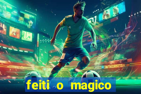 feiti o magico manga ler online