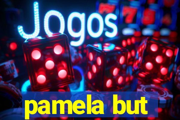 pamela but