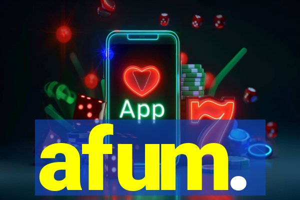 afum.