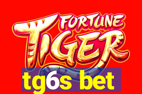 tg6s bet