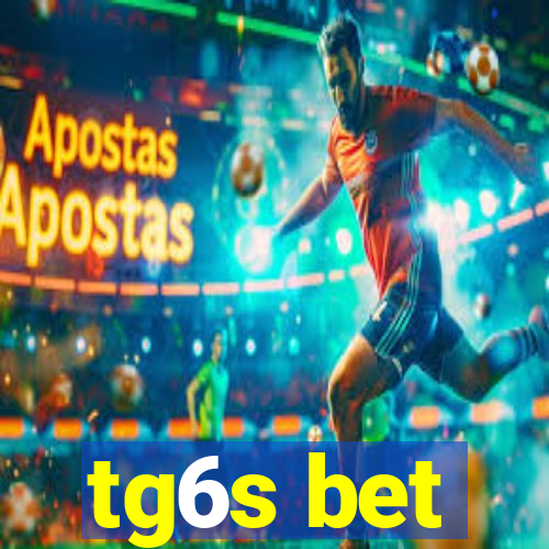 tg6s bet