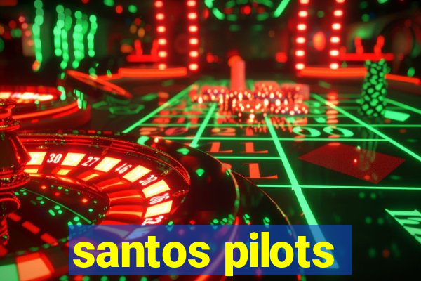 santos pilots