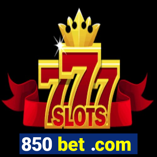 850 bet .com