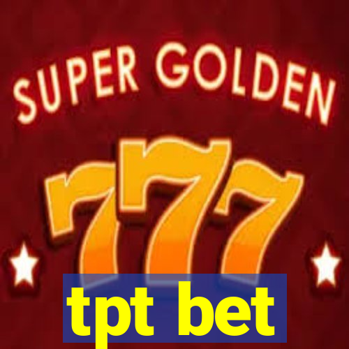 tpt bet