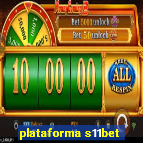 plataforma s11bet