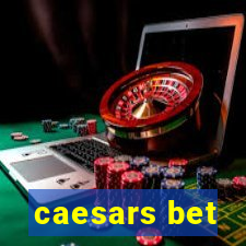 caesars bet