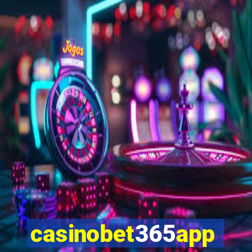 casinobet365app