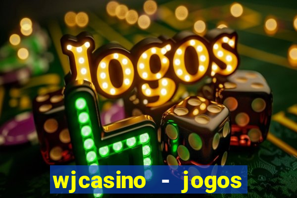 wjcasino - jogos slots premium