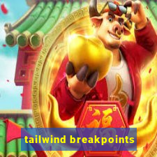 tailwind breakpoints