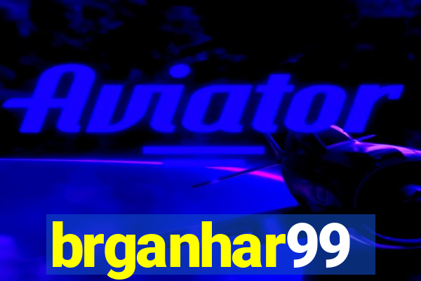 brganhar99