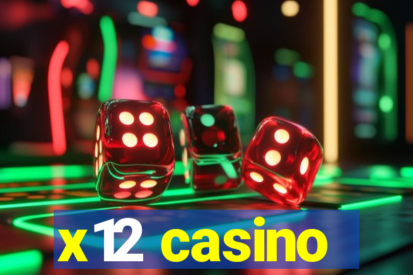 x12 casino