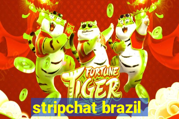 stripchat brazil