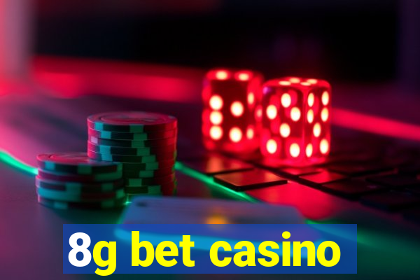 8g bet casino