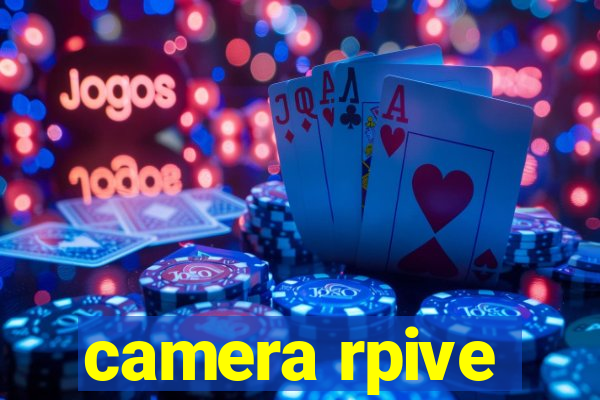 camera rpive