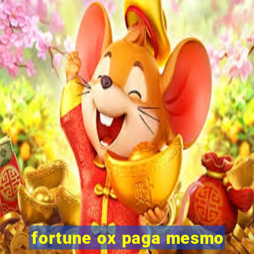 fortune ox paga mesmo