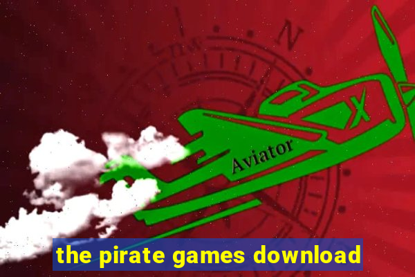 the pirate games download