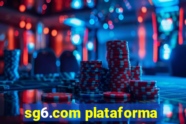 sg6.com plataforma