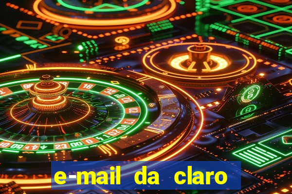 e-mail da claro para enviar comprovante de pagamento