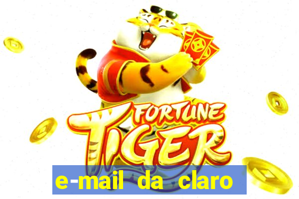 e-mail da claro para enviar comprovante de pagamento