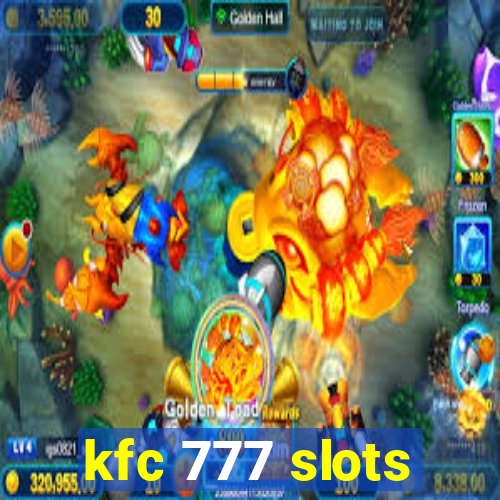 kfc 777 slots