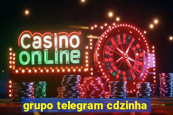 grupo telegram cdzinha