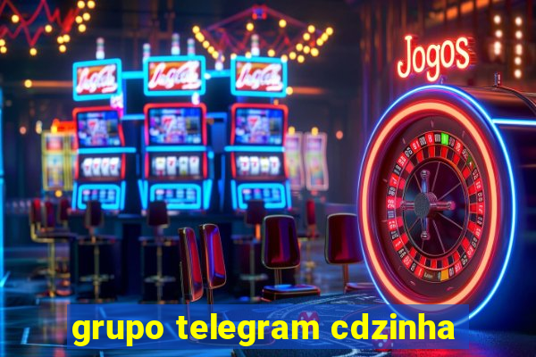 grupo telegram cdzinha